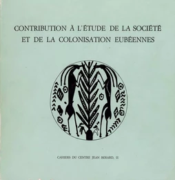 Contribution à l'étude de la société et de la colonisation eubéennes