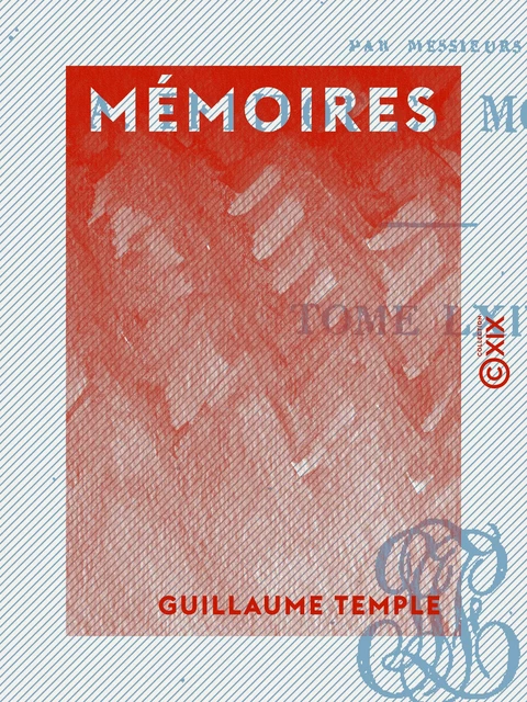 Mémoires - Guillaume Temple - Collection XIX