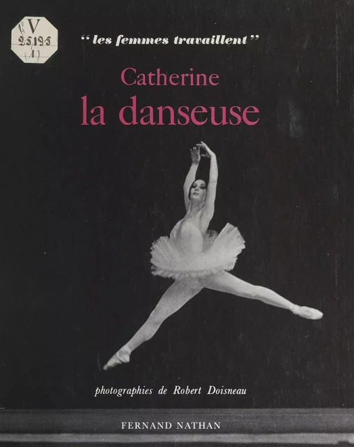 Catherine la danseuse - Michèle Manceaux - (Nathan) réédition numérique FeniXX