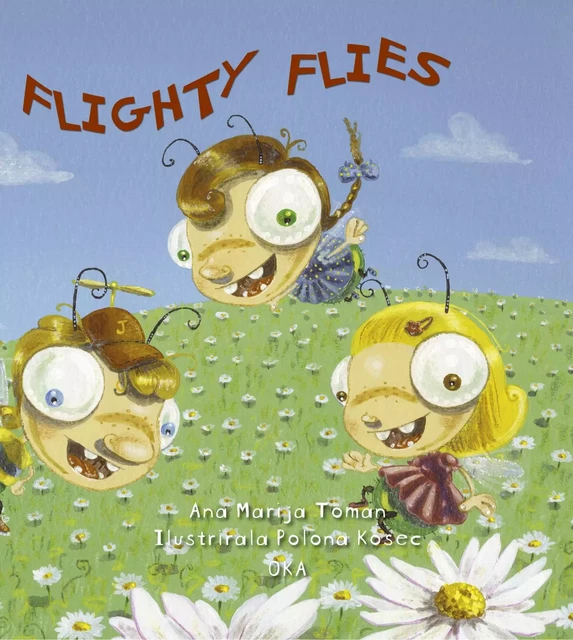 Flighty Flies - Ana Marija Toman - Okaši