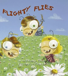 Flighty Flies