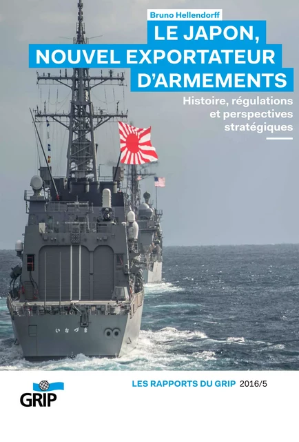 Le Japon, Nouvel exportateur d'armements - Bruno Hellendorff - CIACO scrl 