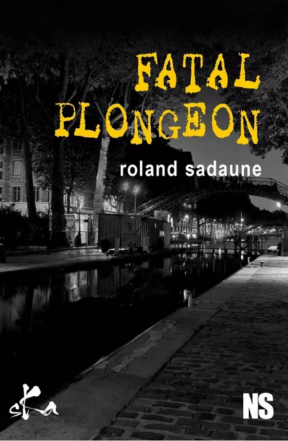 Fatal plongeon - Roland Sadaune - SKA