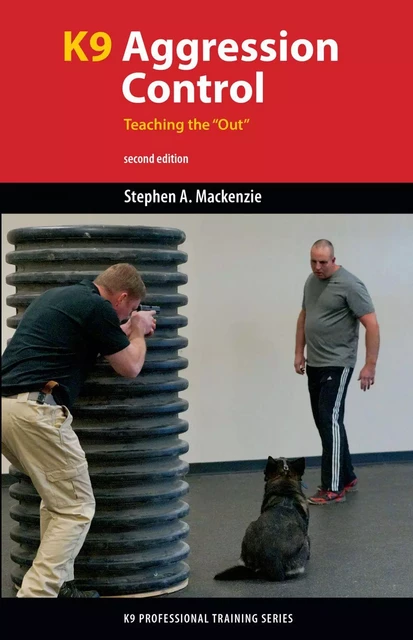 K9 Aggression Control - Stephen A. Mackenzie - Brush Education - Trade