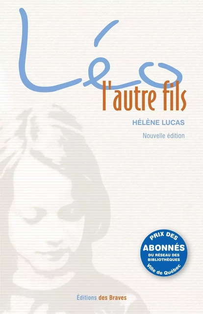 Léo, l’autre fils, nouvelle édition - Hélène Lucas - Hélène Lucas