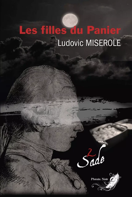 Les crimes du marquis de Sade - Tome 2 - Ludovic Miserole - IFS