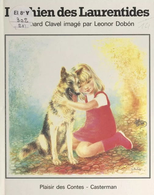 Le chien des Laurentides - Bernard Clavel - (Casterman) réédition numérique FeniXX