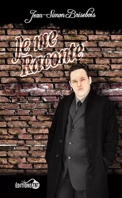 Je me raconte - Jean-Simon Brisebois - Éditions TNT