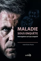 Maladie sous enquête