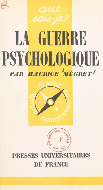 La guerre psychologique - Maurice Mégret - (Presses universitaires de France) réédition numérique FeniXX