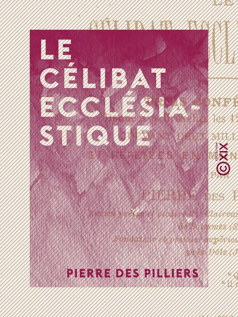 Le Célibat ecclésiastique - Pierre des Pilliers - Collection XIX