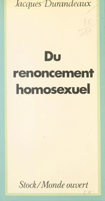 Du renoncement homosexuel au double jeu du charme - Jacques Durandeaux - (Stock) réédition numérique FeniXX