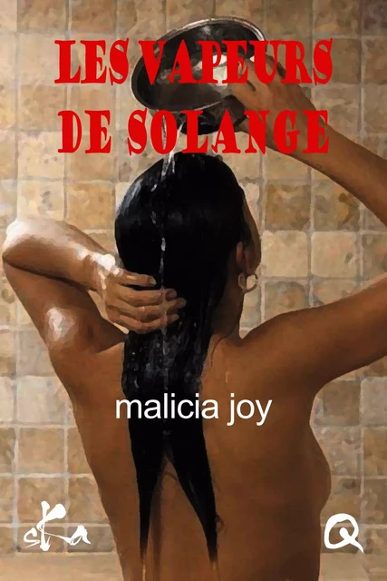 Les vapeurs de Solange - Malicia Joy - SKA