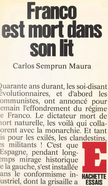 Franco est mort dans son lit - Carlos Semprun Maura - (Hachette) réédition numérique FeniXX