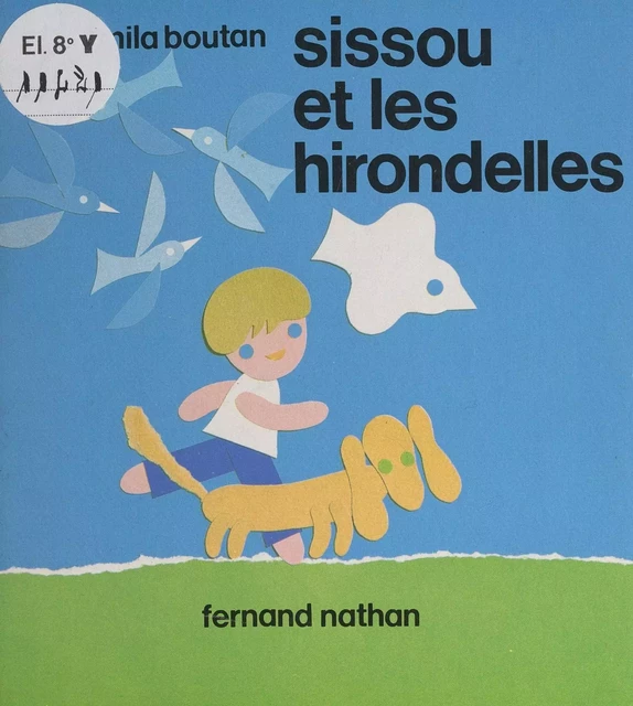 Sissou et les hirondelles - Mila Boutan - (Nathan) réédition numérique FeniXX