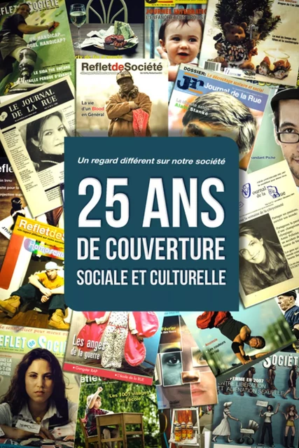 25 ans de couverture sociale et culturelle - Tome I - - Reflet de Société - Éditions TNT