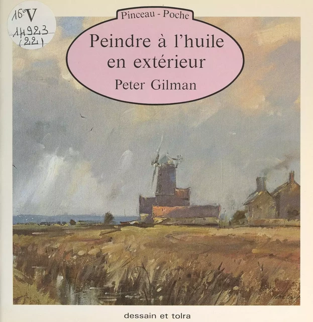 Peindre à l'huile en extérieur - Peter Gilman - (Dessain et Tolra) réédition numérique FeniXX