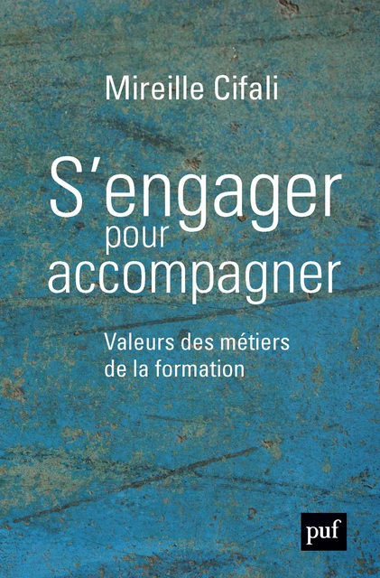 S'engager pour accompagner - Mireille Cifali - Humensis