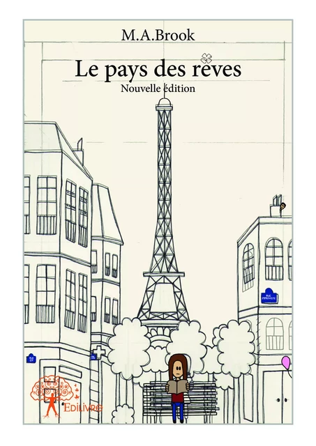 Le pays des rêves - nouvelle édition -  M.A.Brook - Editions Edilivre