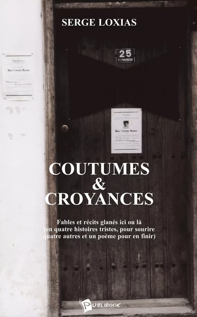 Coutumes & croyances - Serge Loxias - Publibook