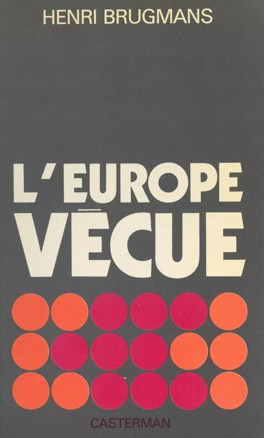 L'Europe vécue - Henri Brugmans - (Casterman) réédition numérique FeniXX