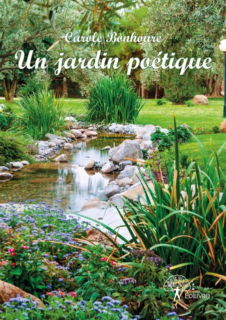 Un jardin poétique - Carole Bonhoure - Editions Edilivre