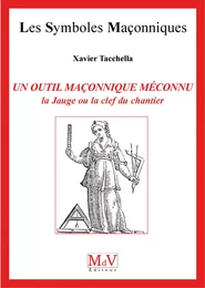 N.48 Un outil maçonnique méconnu : la jauge