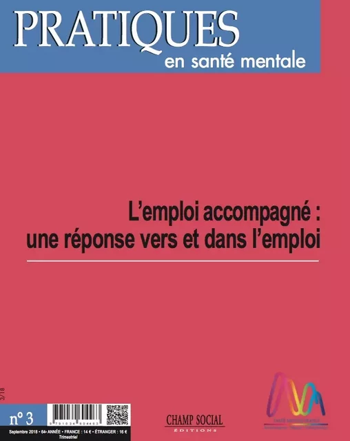 PSM 3-2018. L’emploi accompagné : une réponse vers et dans l’emploi - Collectif Collectif - Champ social Editions