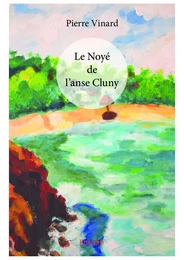 Le Noyé de l'anse Cluny