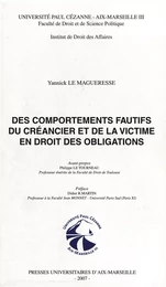 Des comportements fautifs du créancier et de la victime en droit des obligations