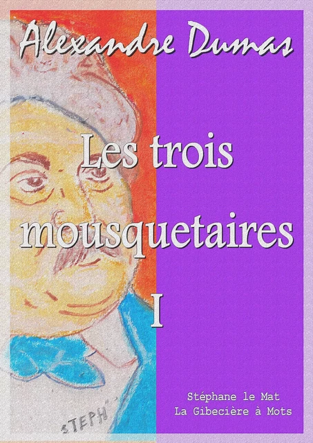 Les trois mousquetaires - Alexandre Dumas - La Gibecière à Mots