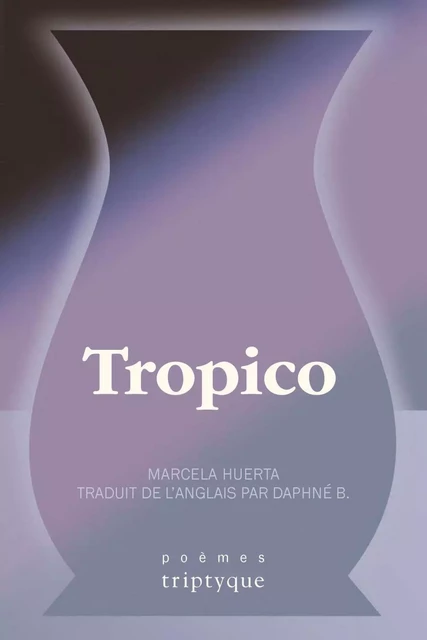 Tropico - Marcela Huerta - Groupe Nota bene