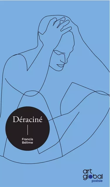 Déraciné - Francis Belime - Art Global