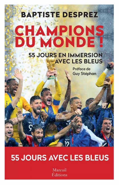 Champions du monde ! - Baptiste Desprez - Mareuil Éditions