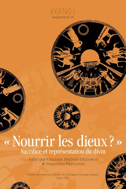 Nourrir les dieux ? -  - Presses universitaires de Liège