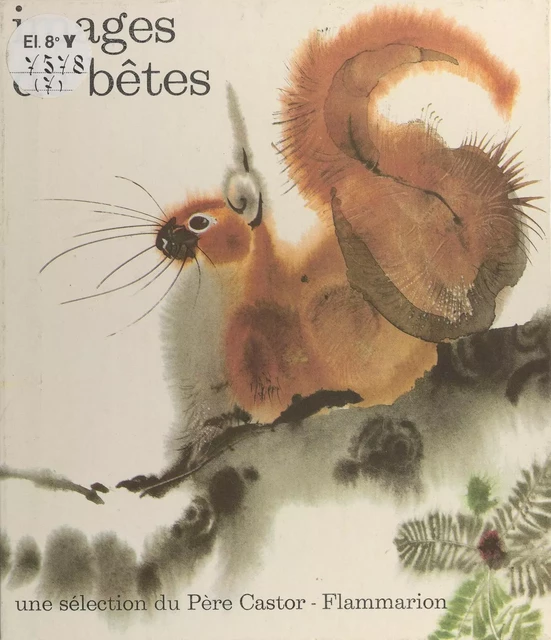 Images de bêtes - Anne-Marie Chapouton - Flammarion (réédition numérique FeniXX)