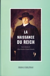 La naissance du Reich