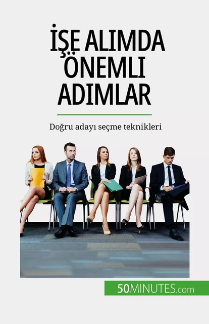 İşe alımda önemli adımlar - Caroline Cailteux - 50Minutes.com (TU)