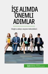 İşe alımda önemli adımlar