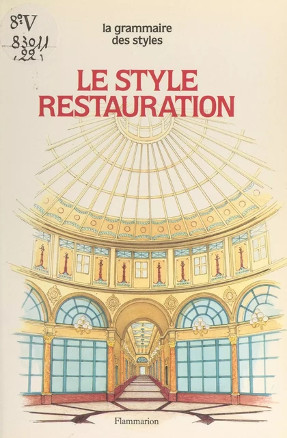 Le style Restauration - Anne Dion-Tenenbaum - Flammarion (réédition numérique FeniXX)