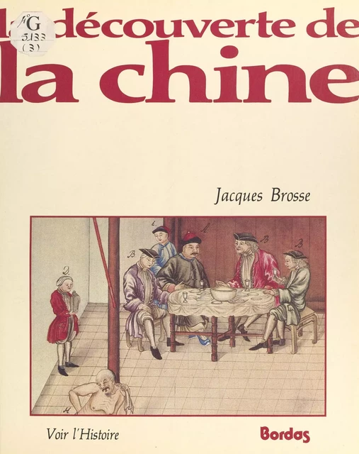 La découverte de la Chine - Jacques Brosse - (Bordas) réédition numérique FeniXX