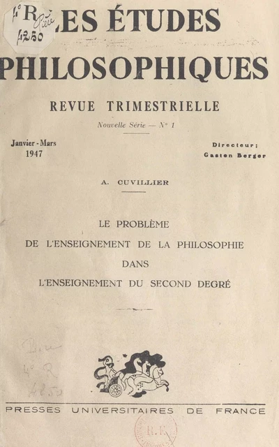 Le problème de l'enseignement de la philosophie dans l'enseignement du second degré - Armand Cuvillier - (Presses universitaires de France) réédition numérique FeniXX