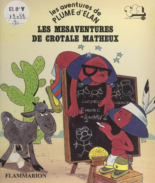 Les aventures de Plume d'Élan - Christophe Izard - Flammarion (réédition numérique FeniXX)