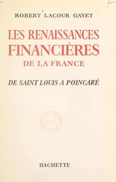 Les renaissances financières de la France