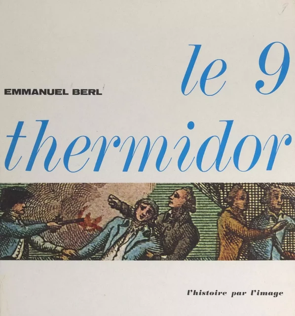 Le 9 thermidor - Emmanuel Berl - (Hachette) réédition numérique FeniXX