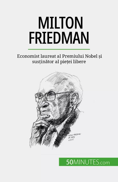 Milton Friedman - Ariane de Saeger - 50Minutes.com (RO)