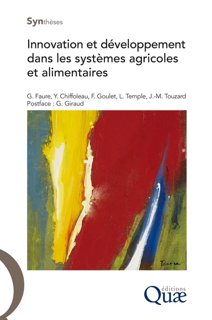 Innovation et développement dans les systèmes agricoles et alimentaires - Guy Faure, Yuna Chiffoleau, Frédéric Goulet, Ludovic Temple, Jean-Marc Touzard - Quae