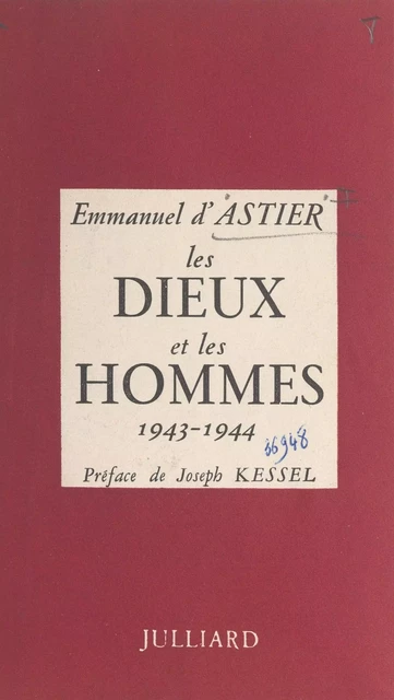 Les dieux et les hommes - Emmanuel d'Astier - Julliard (réédition numérique FeniXX)