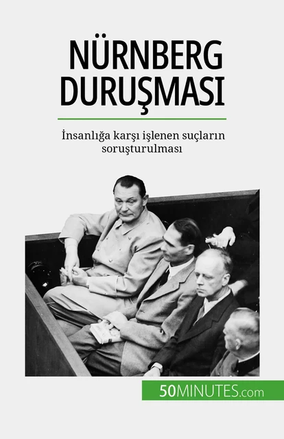 Nürnberg Duruşması - Quentin Convard - 50Minutes.com (TU)