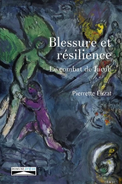 Blessure et résilience - Pierrette Fuzat - Domuni-Press